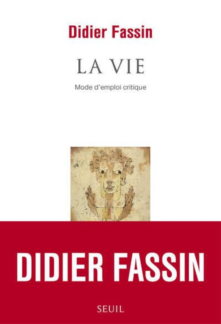 LA VIE - MODE D-EMPLOI CRITIQUE - BOUCHARD/FASSIN - SEUIL