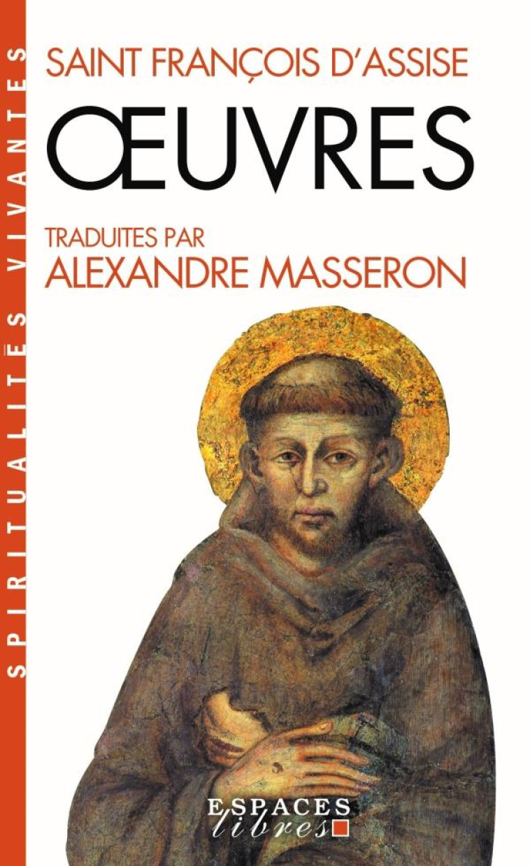 OEUVRES DE SAINT FRANCOIS D-ASSISE (NOUV - MASSERON A - ALBIN MICHEL