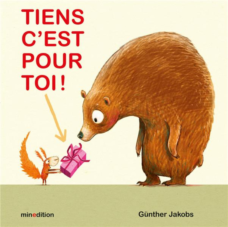 TIENS, C-EST POUR TOI ! - JAKOBS - MINEDITION