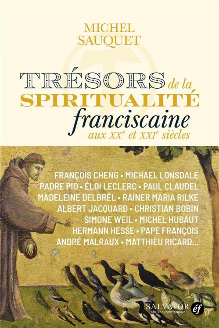 TRESORS DE LA SPIRITUALITE FRANCISCAINE AUX XXE ET XXIE SIECLES - SAUQUET/MORACCHINI - SALVATOR