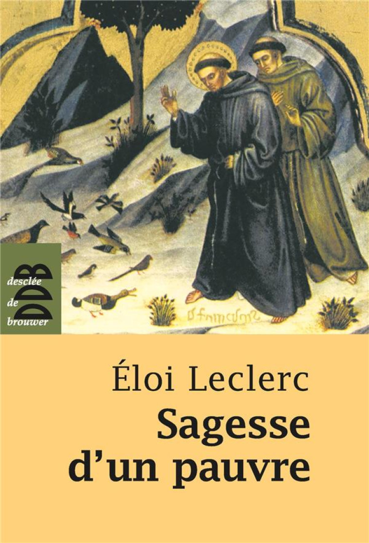 SAGESSE D'UN PAUVRE - LECLERC, ELOI  - Desclee De Brouwer