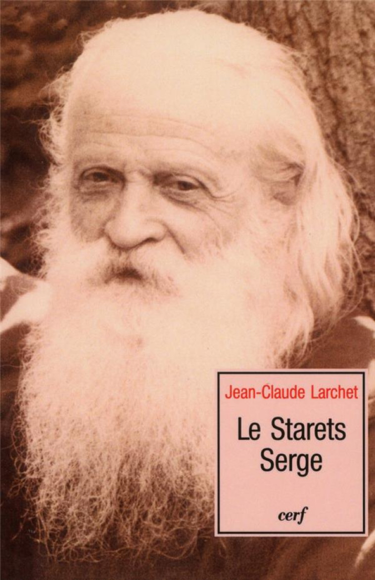 LE STARETS SERGE - LARCHET JEAN-CLAUDE - CERF