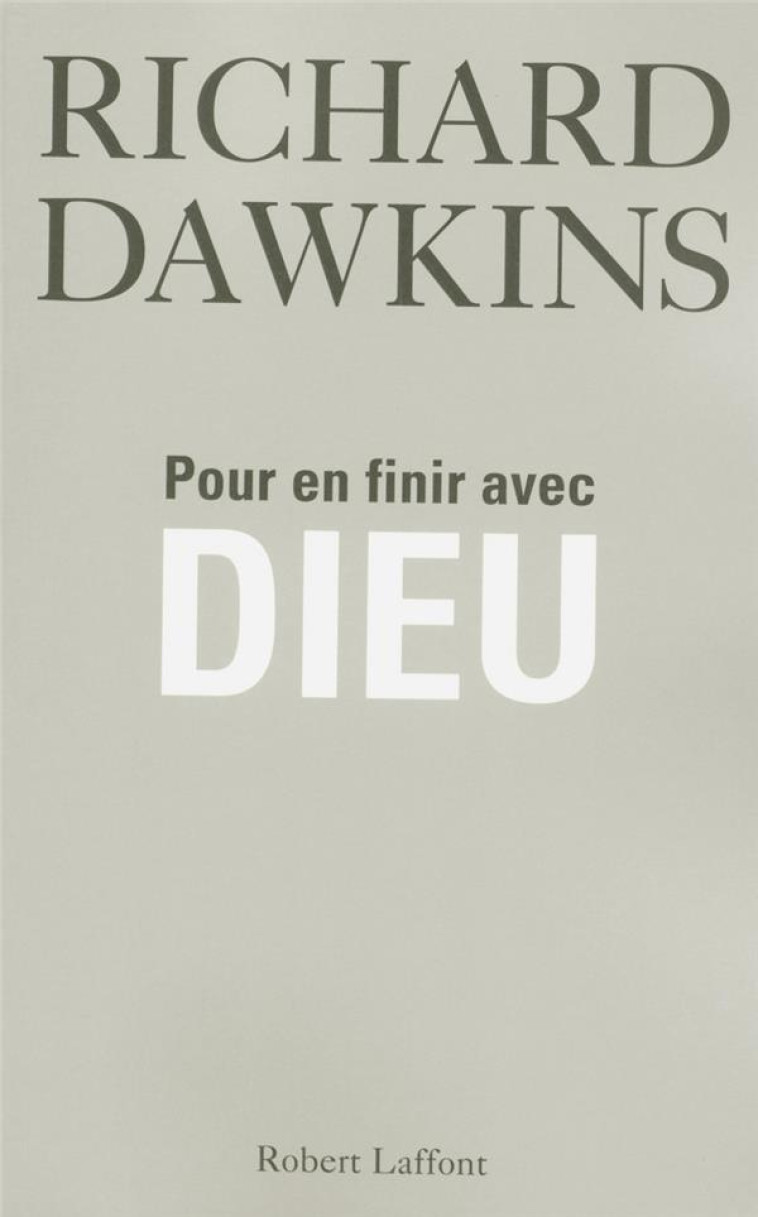 POUR EN FINIR AVEC DIEU - DAWKINS - ROBERT LAFFONT