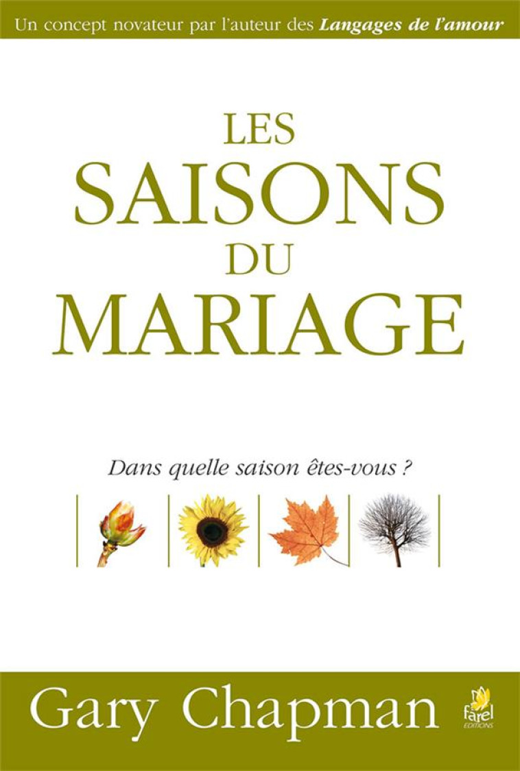 LES SAISONS DU MARIAGE - DANS QUELLE SAISONS ETES-VOUS ? - CHAPMAN GARY - FAREL