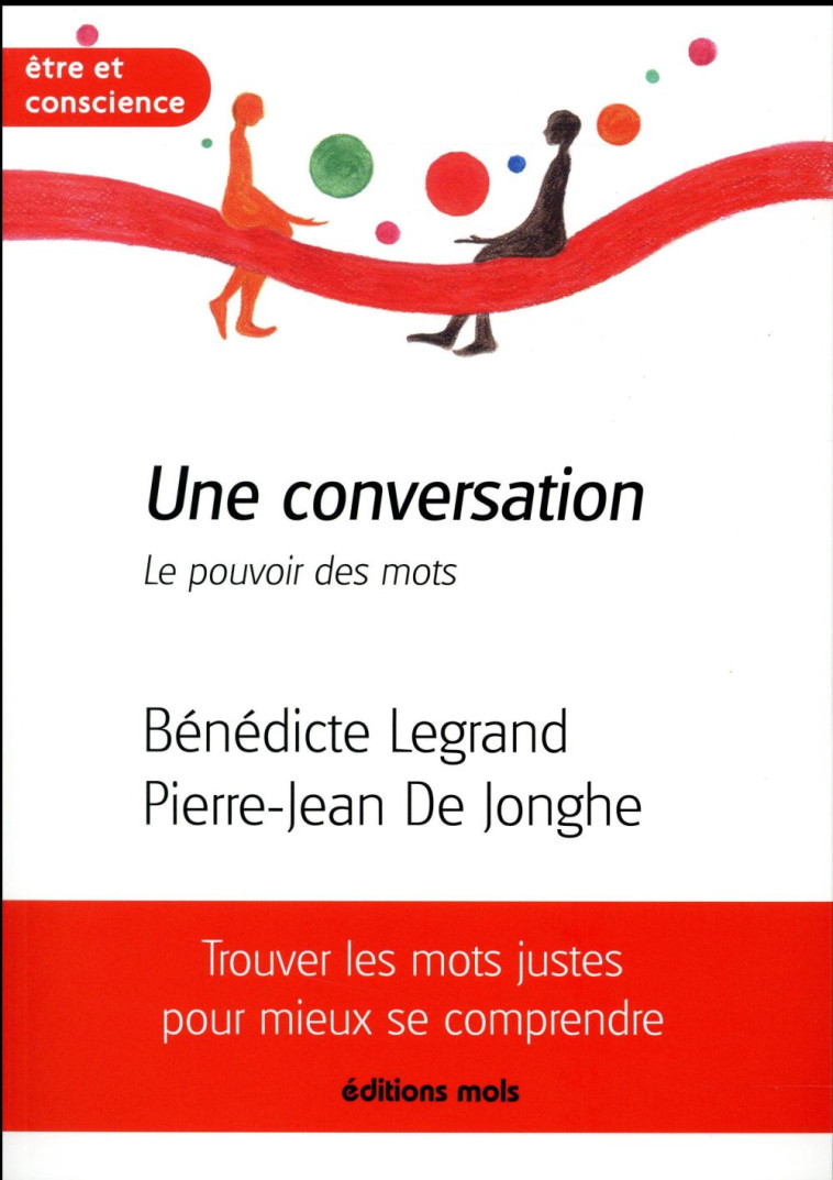 UNE CONVERSATION. LE POUVOIR DES MOTS - LEGRAND B J P J. - Mols