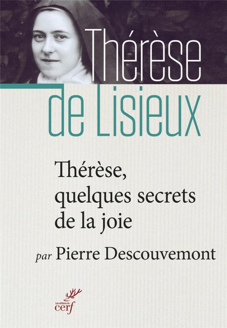 THERESE, QUELQUES SECRETS DE LA JOIE - DESCOUVEMONT PIERRE - Cerf