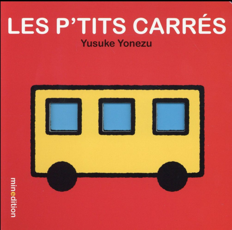 LES P-TITS CARRES - YONEZU YUSUKE - Minedition