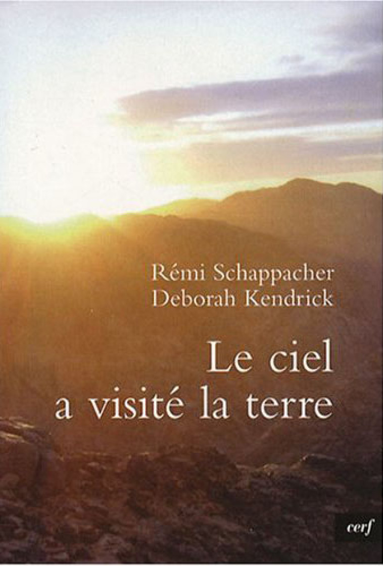 LE CIEL A VISITE LA TERRE - SCHAPPACHER/KENDRICK - CERF