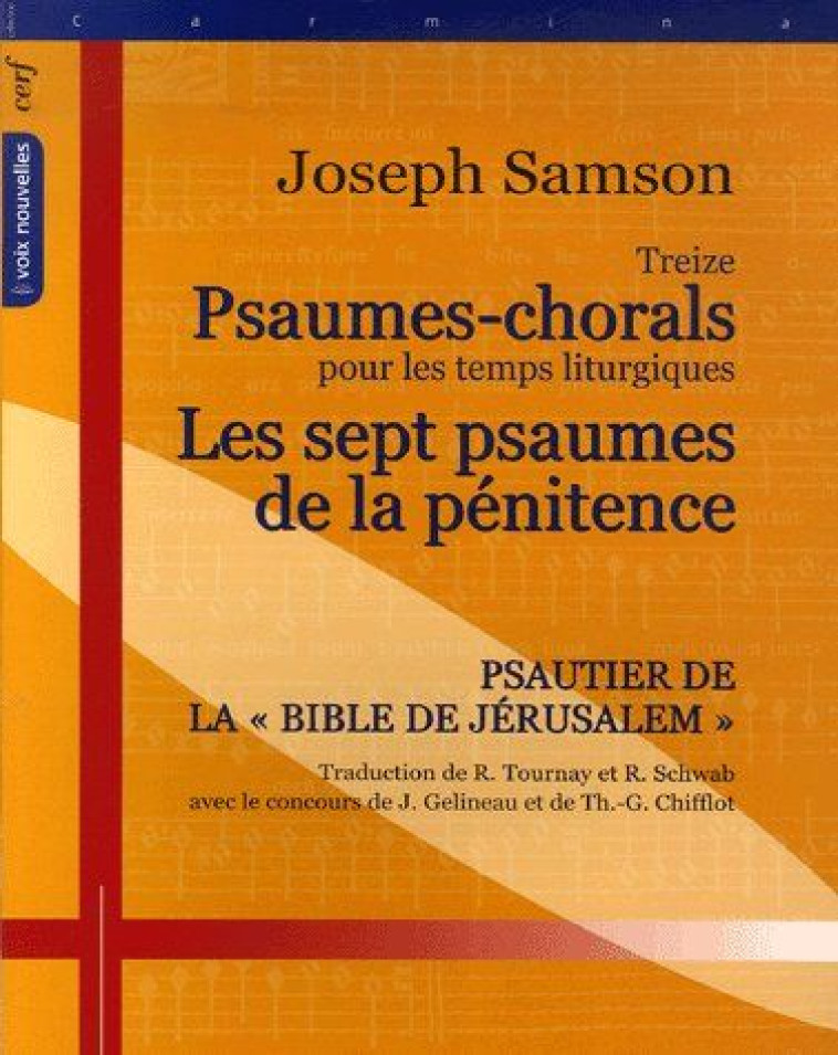 TREIZE PSAUMES-CHORALS POUR LES TEMPS LITURGIQUES - SAMSON JOSEPH - CERF