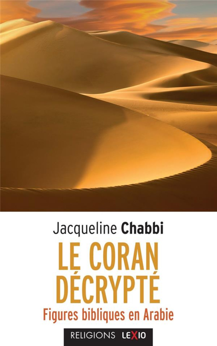 LE CORAN DECRYPTE - CHABBI JACQUELINE - Cerf