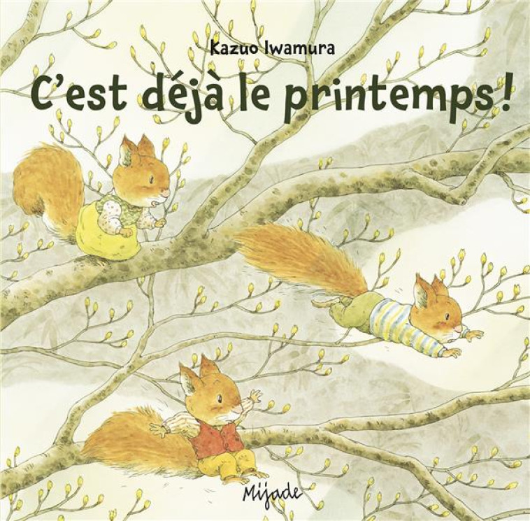 NIC NAC NOC C-EST DEJA LE PRINTEMPS - IWAMURA KAZUO - MIJADE