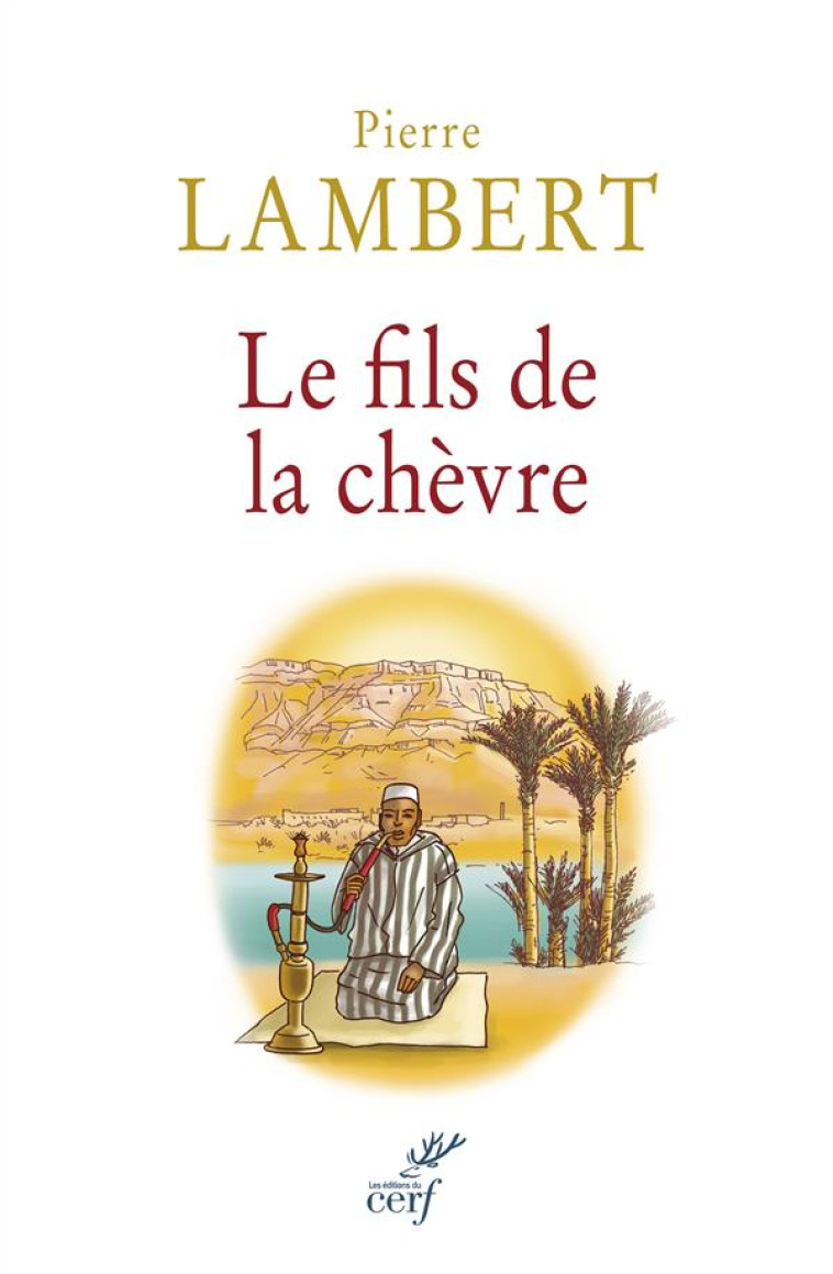 LE FILS DE LA CHE VRE - LAMBERT PIERRE - Cerf