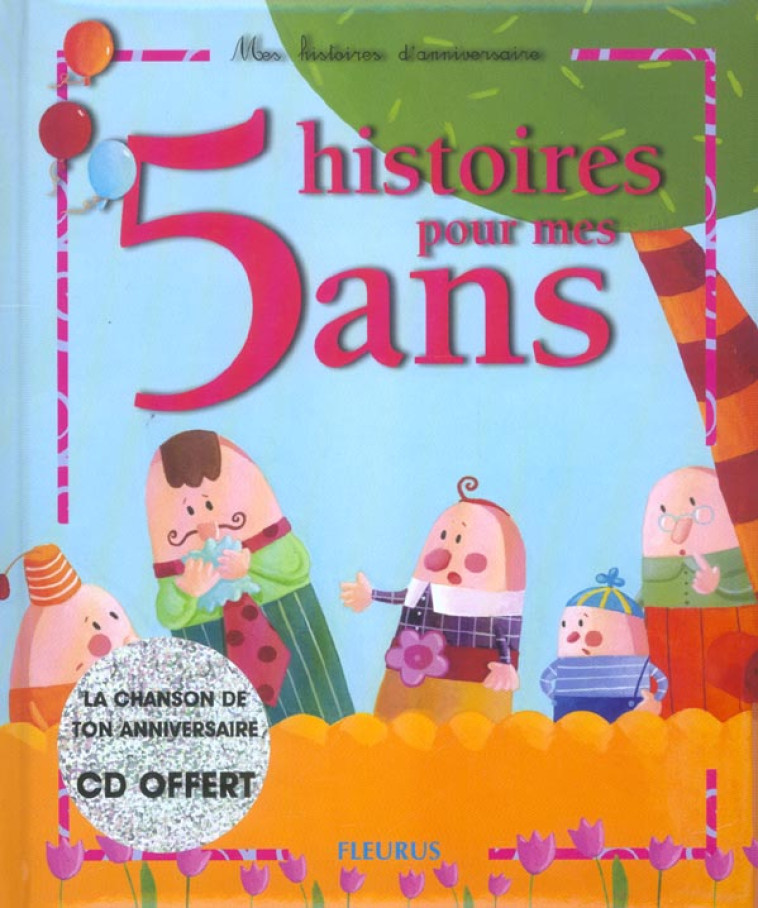 05 HISTOIRES POUR MES 5 ANS (+ CD) - AMIOT/MARAVAL HUTIN - FLEURUS