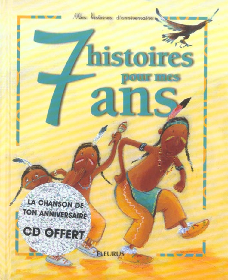 07 HISTOIRES POUR MES 7 ANS (+ CD) - BOUCHE/HUBERT/RENAUD - FLEURUS