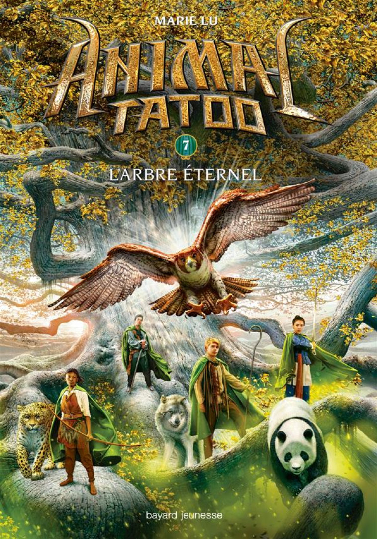 ANIMAL TATOO SAISON 1, TOME 07 - L-ARBRE ETERNEL - LU - Bayard Jeunesse