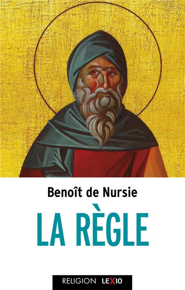 LA REGLE - DE NURSIE BENOIT - CERF