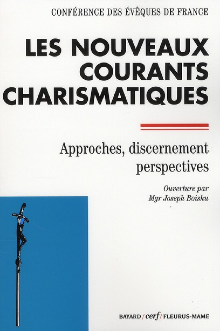 LES NOUVEAUX COURANTS CHARISMATIQUES - CONF EVEQUES FRAN. - CERF