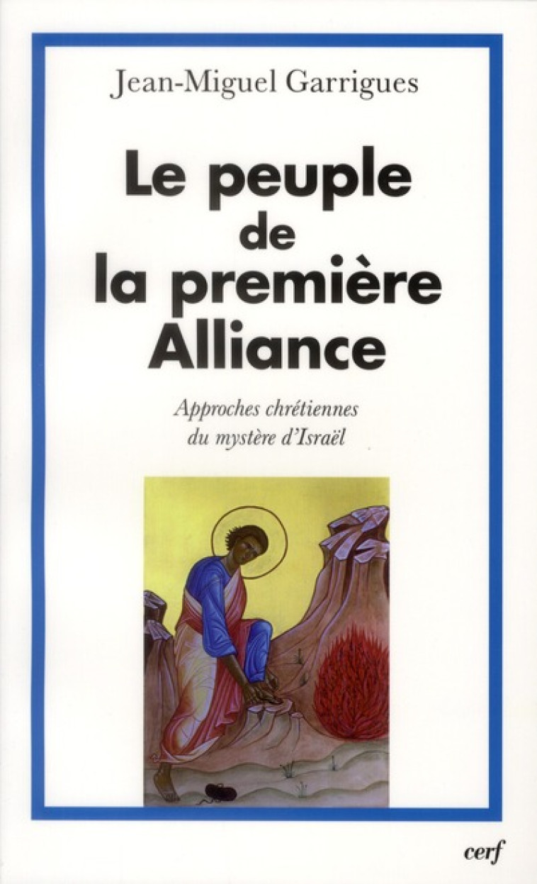 LE PEUPLE DE LA PREMIERE ALLIANCE - GARRIGUES JEAN-MIGUE - CERF