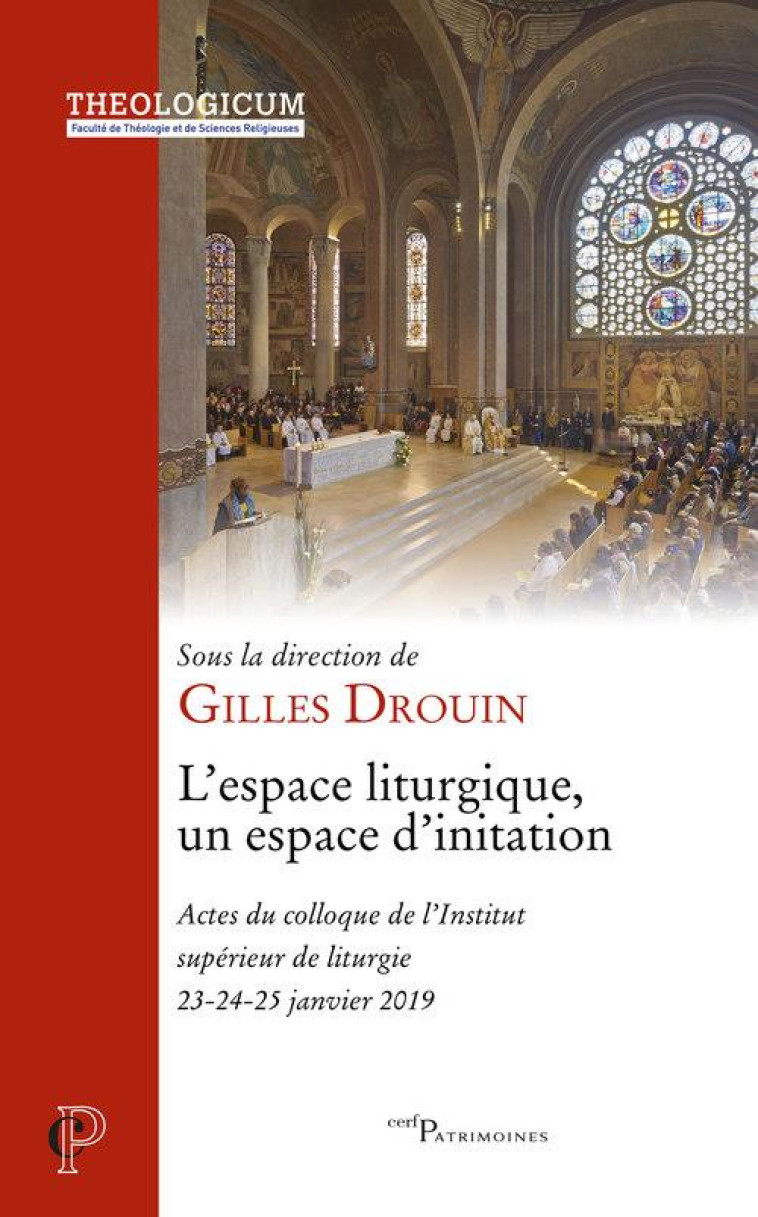 ESPACE LITURGIQUE, UN ESPACE D-INITIATION - DROUIN GILLES - NC