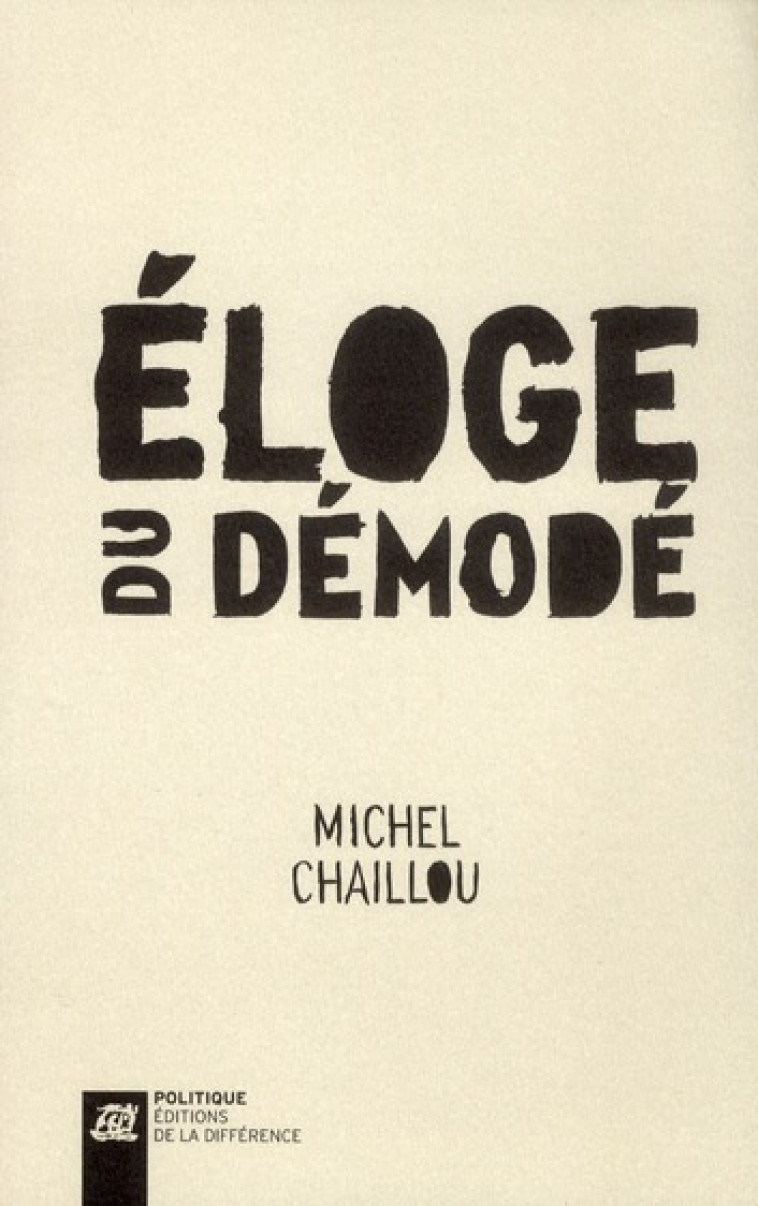 ELOGE DU DEMODE - XXX - DIFFERENCE