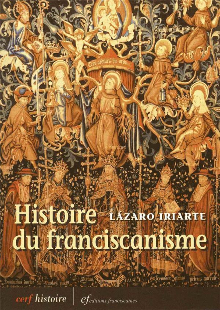 L-HISTOIRE DU FRANCISCANISME - 2 - P. LAZARO IRIARTE - FRANCISCAINES