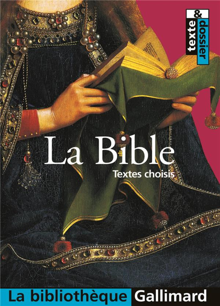 LA BIBLE - TEXTE FONDATEUR - ANONYME - GALLIMARD