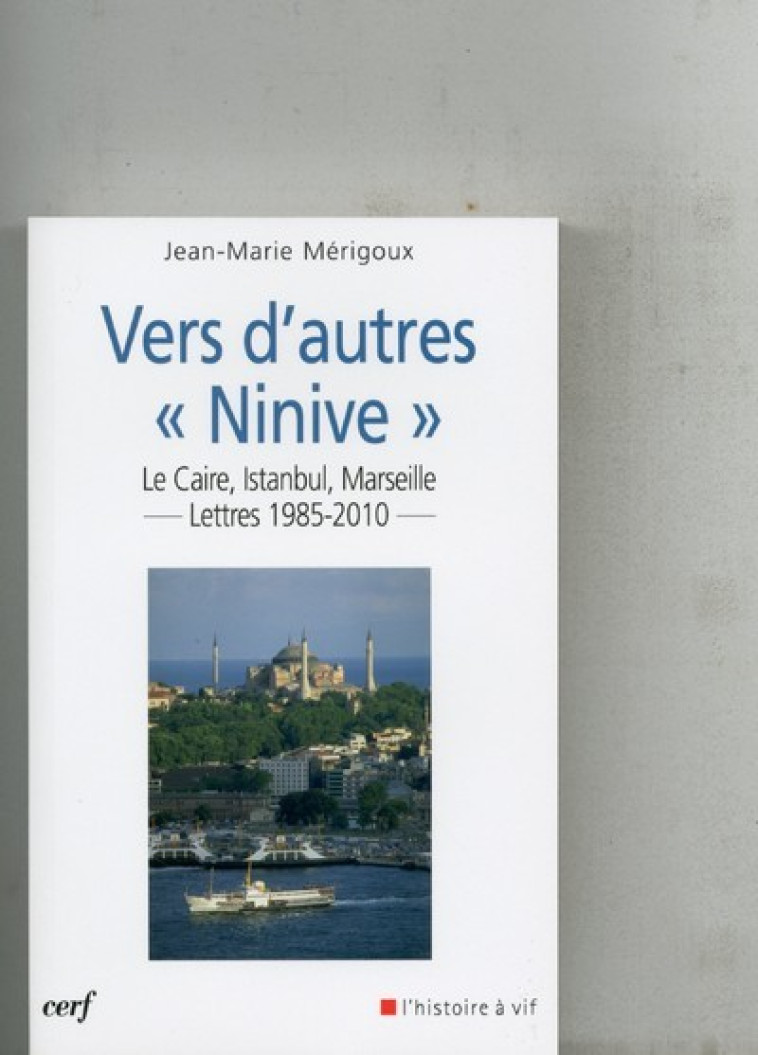 VERS D'AUTRES « NINIVE » - Jean-Marie Mérigoux - CERF