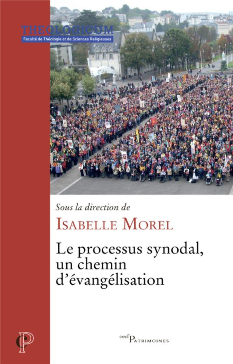 LE PROCESSUS SYNODAL, UN CHEMIN D-EVANGELISATION - MOREL ISABELLE - CERF