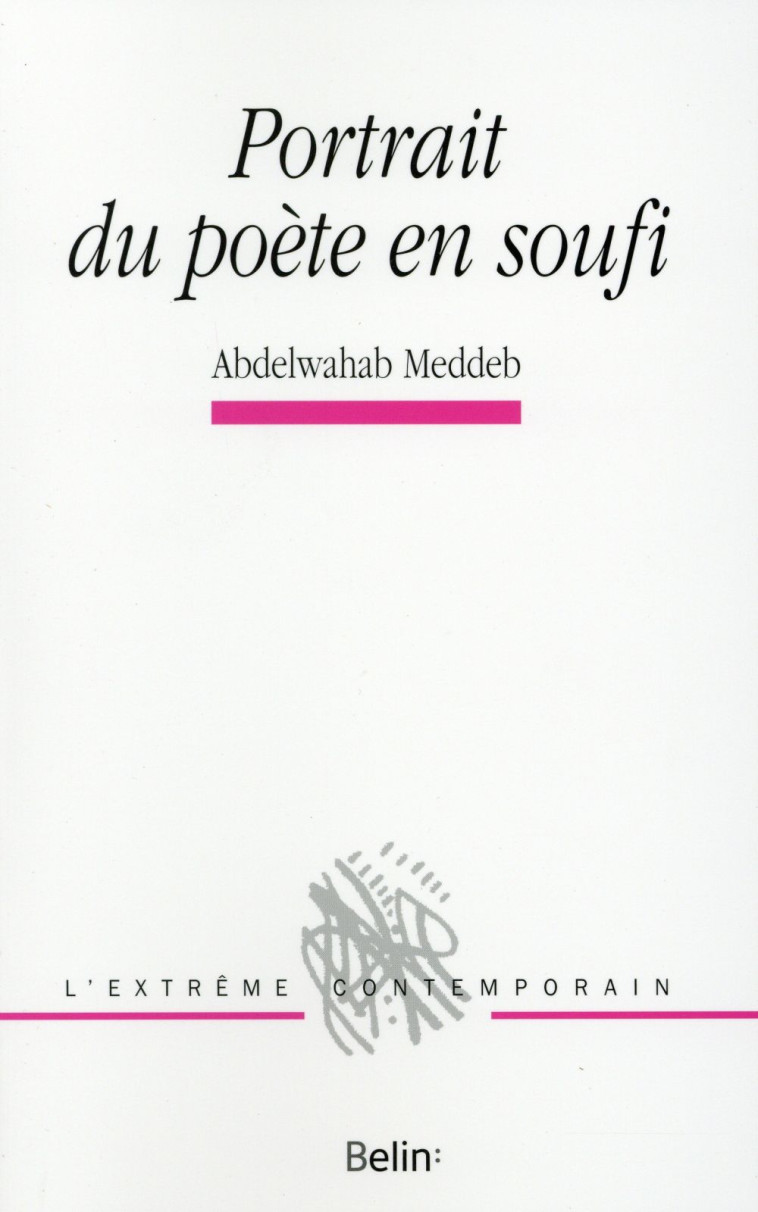 PORTRAIT DU POETE EN SOUFI - DEGUY/MEDDEB - Belin
