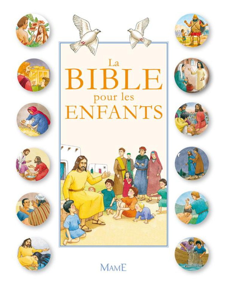 LA BIBLE POUR LES ENFANTS - COLLECTIF - MAME