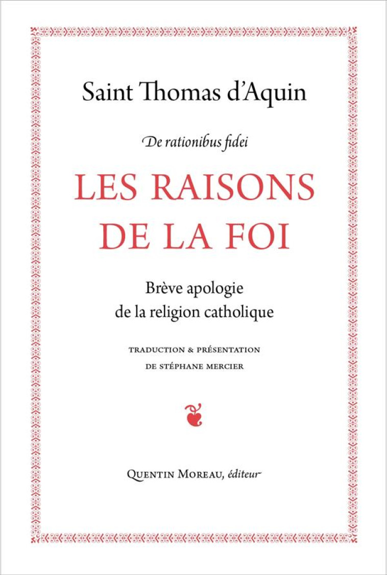 LES RAISONS DE LA FOI - BREVE APOLOGIE DE LA RELIGION CATHOLIQUE - DAQUIN THOMAS - LA PROCURE