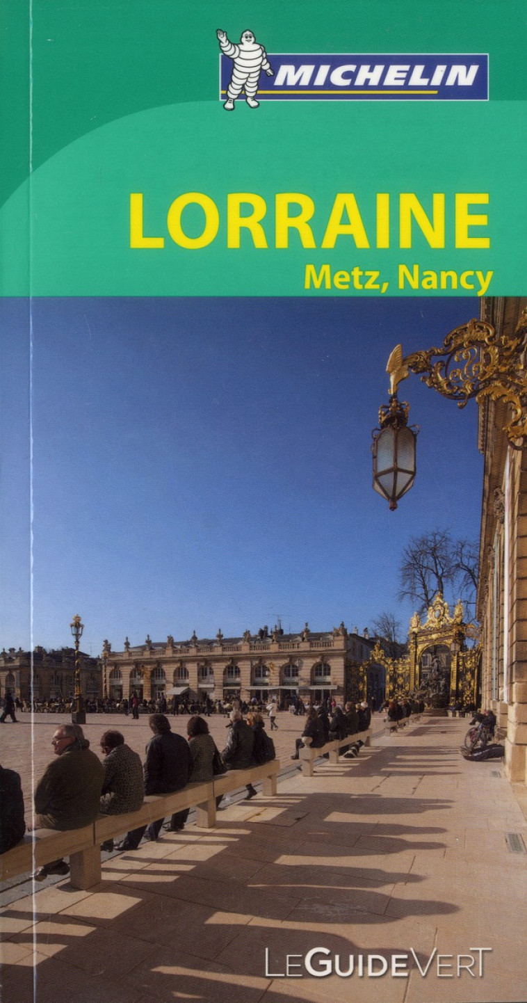 GUIDES VERTS FRANCE - T27220 - GV LORRAINE - XXX - Michelin Cartes et Guides