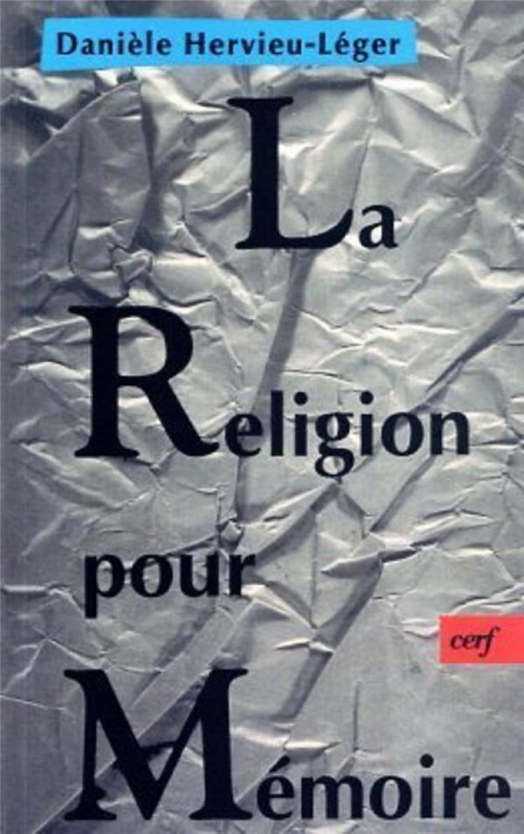 LA RELIGION POUR MEMOIRE - HERVIEU-LEGER DANIEL - CERF