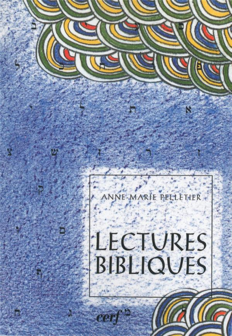 LECTURES BIBLIQUES - PELLETIER ANNE-MARIE - CERF