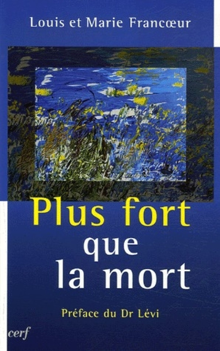 PLUS FORT QUE LA MORT - FRANCOEUR/LEVI - CERF