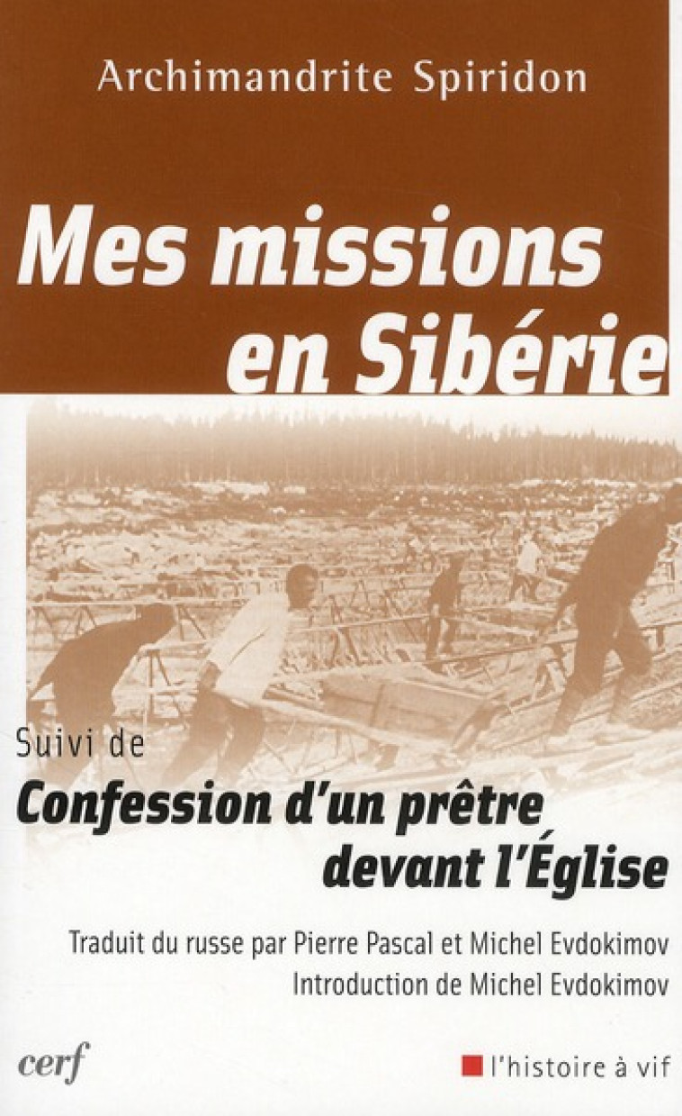 MES MISSIONS EN SIBERIE - SPIRIDON ARCHIMANDRI - CERF