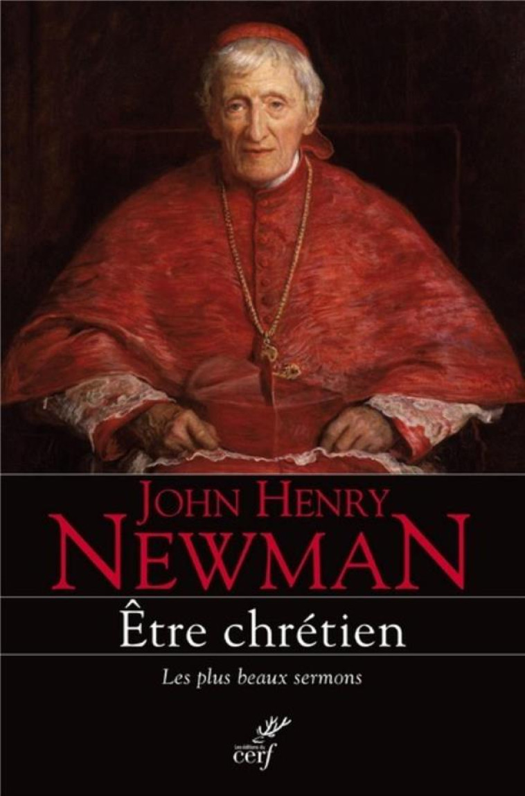 ETRE CHRETIEN - NEWMAN JOHN-HENRY - Cerf