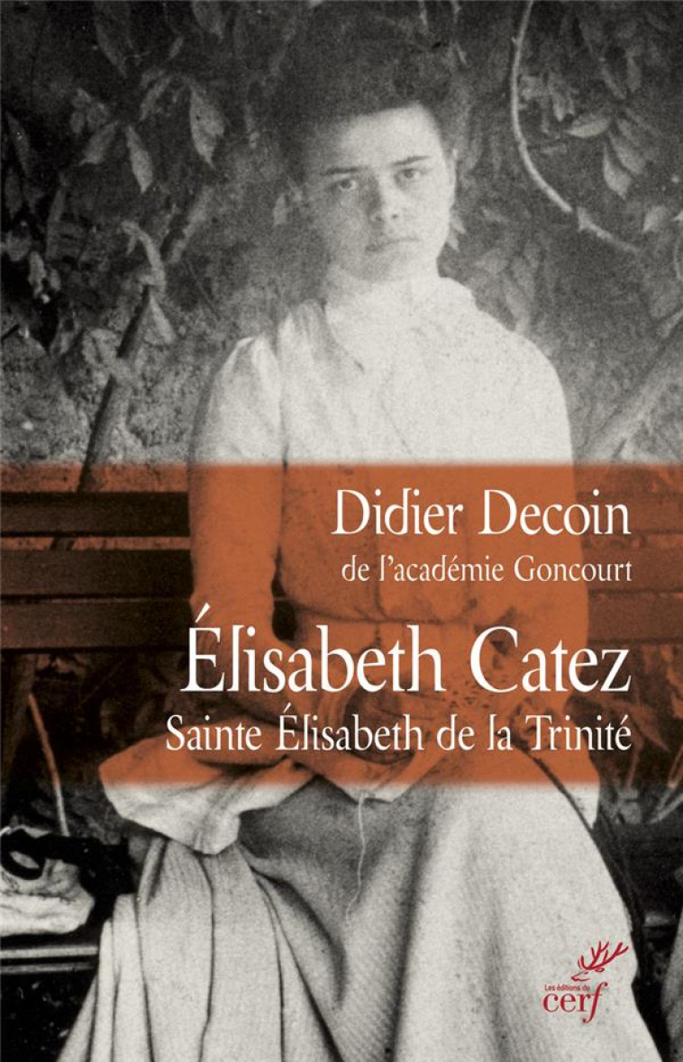 ELISABETH CATEZ - SAINTE ELISABETH DE LA TRINITE - DECOIN DIDIER - Cerf