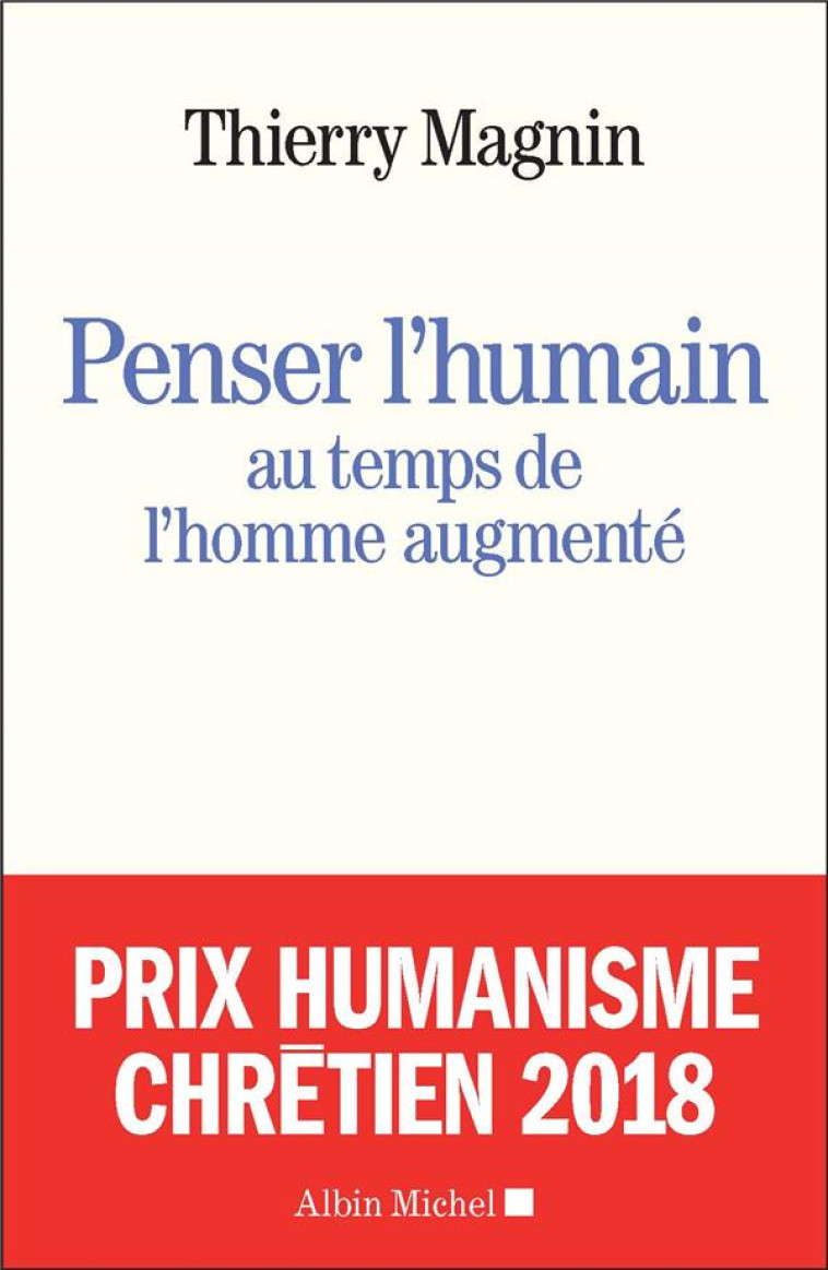 PENSER L-HUMAIN - MAGNIN T - Albin Michel