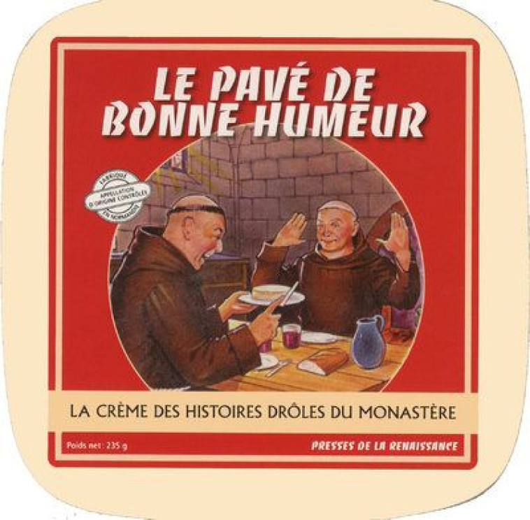 LE PAVE DE BONNE HUMEUR - DEMULE/LOURDIN - PRESSES RENAISS