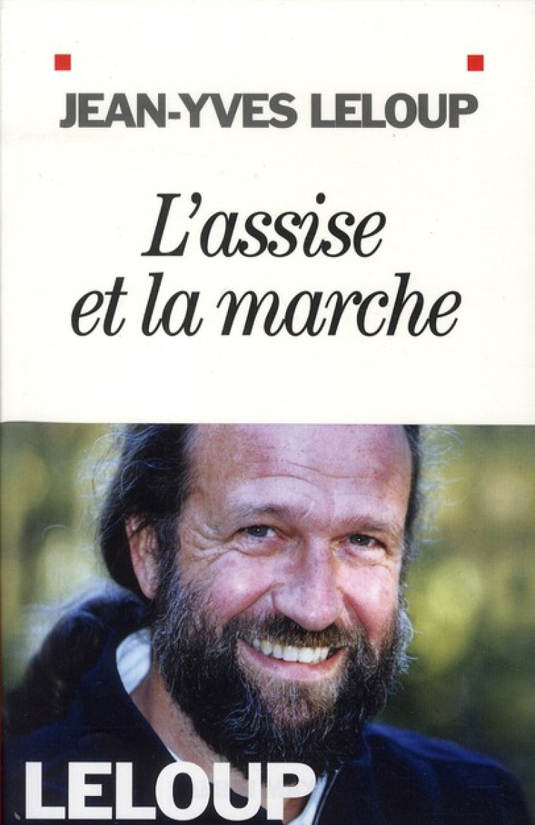 L-ASSISE ET LA MARCHE - LELOUP JEAN-YVES - ALBIN MICHEL