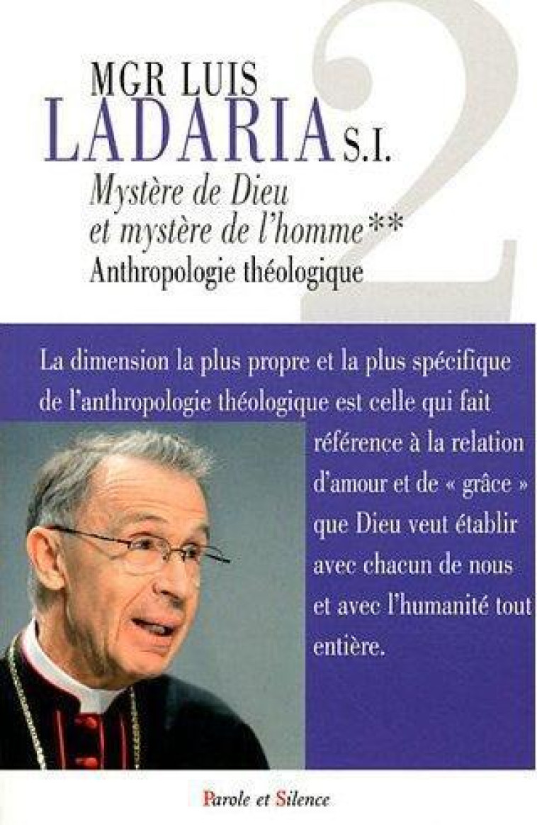 MYSTERE DE DIEU, MYSTERE DE L-HOMME - ANTHROPOLOGIE THEOLOGI - LADARIA - PAROLE SILENCE