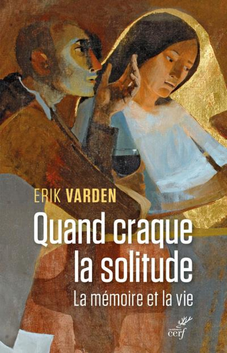 QUAND CRAQUE LA SOLITUDE - VARDEN ERIK - CERF