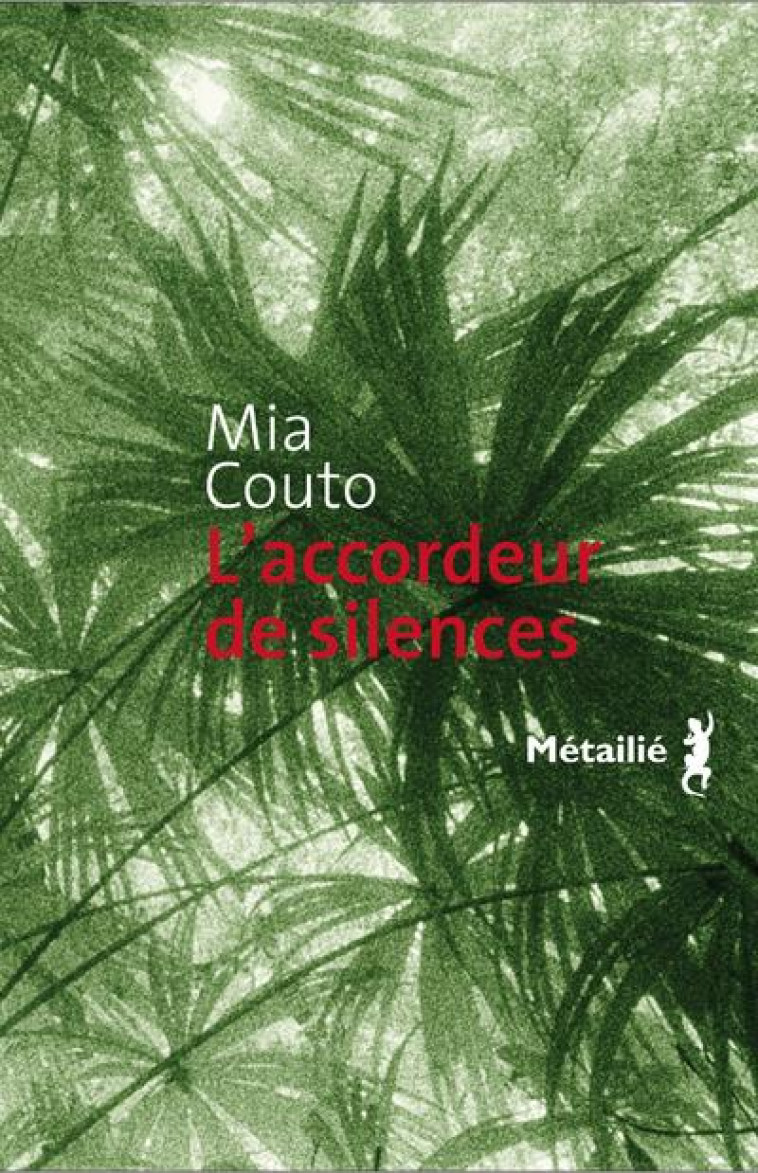 L-ACCORDEUR DE SILENCES - COUTO MIA - METAILIE