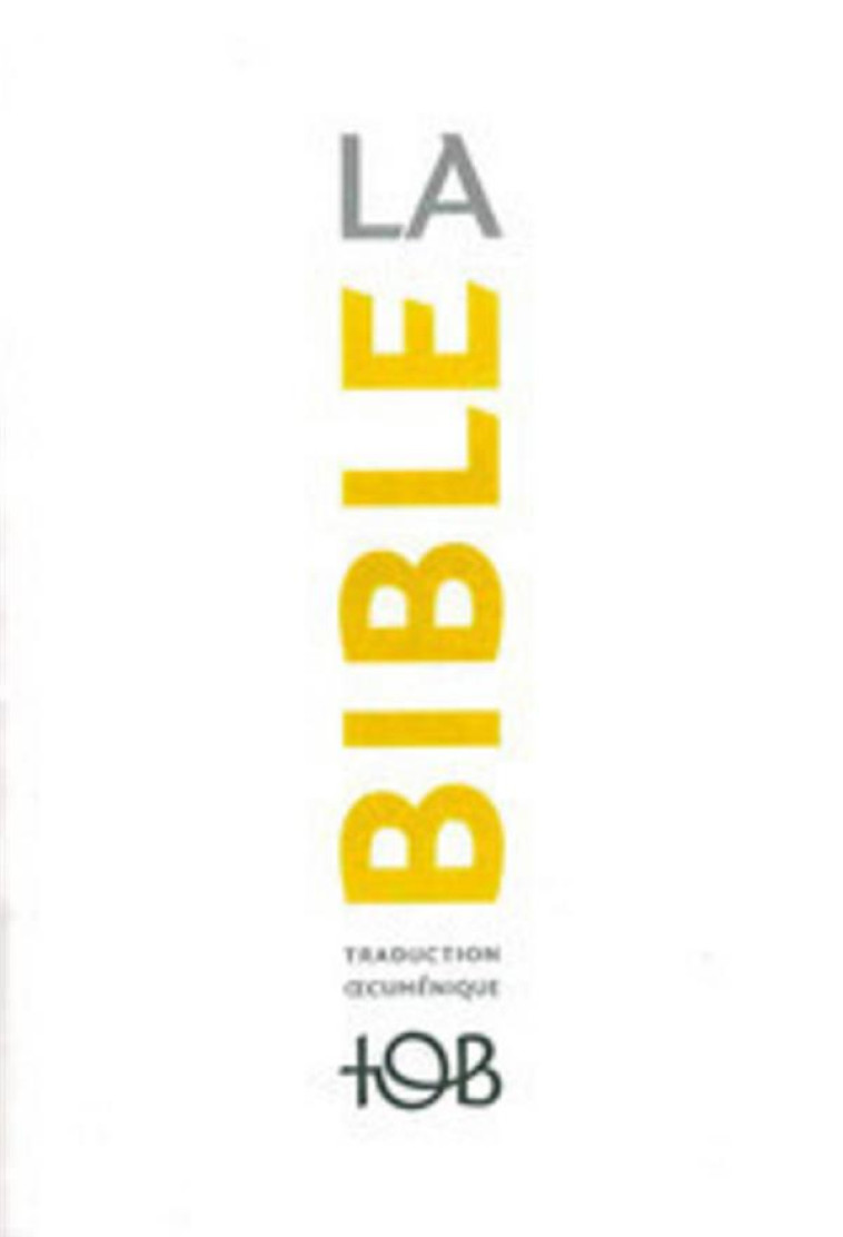 LA BIBLE - COLLECTIF - CERF