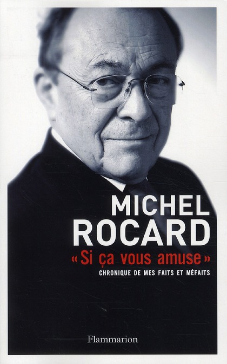 SI CA VOUS AMUSE - ROCARD MICHEL - FLAMMARION