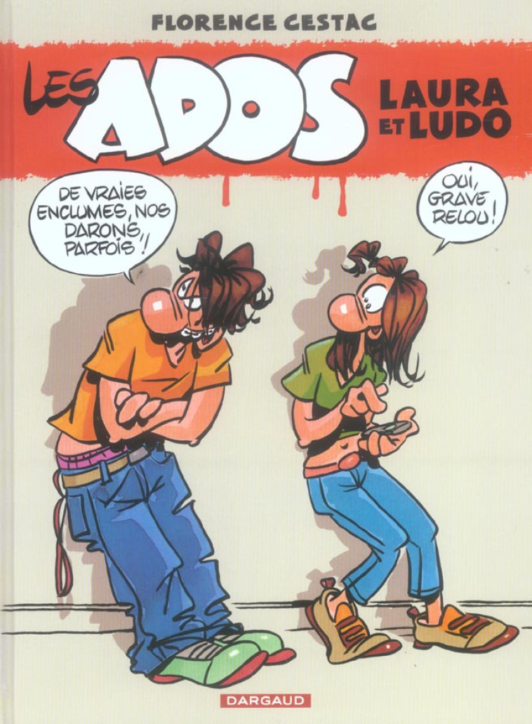 LES ADOS LAURA ET LUDO - TOME 1 - LES ADOS LAURA ET LUDO - TOME 1 - CESTAC FLORENCE - DARGAUD