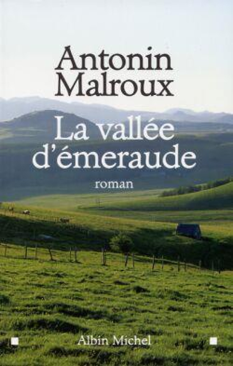 LA VALLEE D-EMERAUDE - MALROUX ANTONIN - ALBIN MICHEL