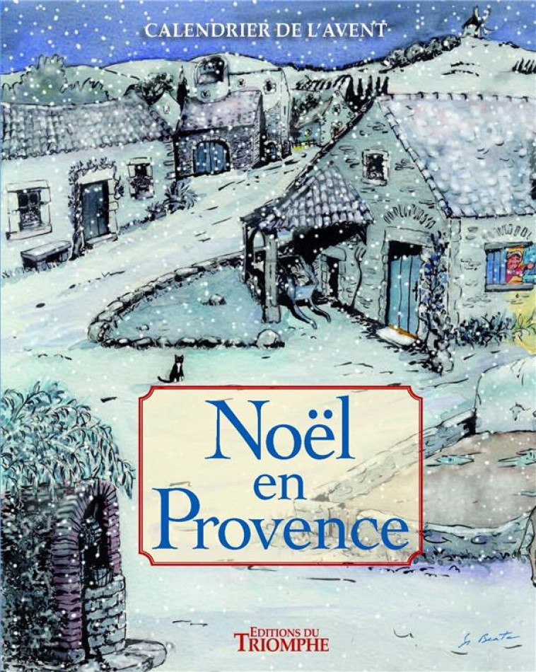 CALENDRIER DE L-AVENT - NOEL EN PROVENCE - SOEUR BEATE - TRIOMPHE