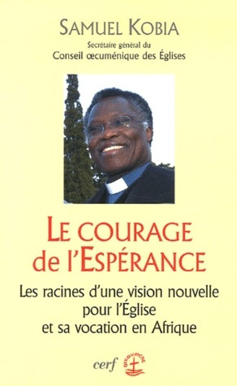 LE COURAGE DE L-ESPERANCE - KOBIA SAMUEL - CERF